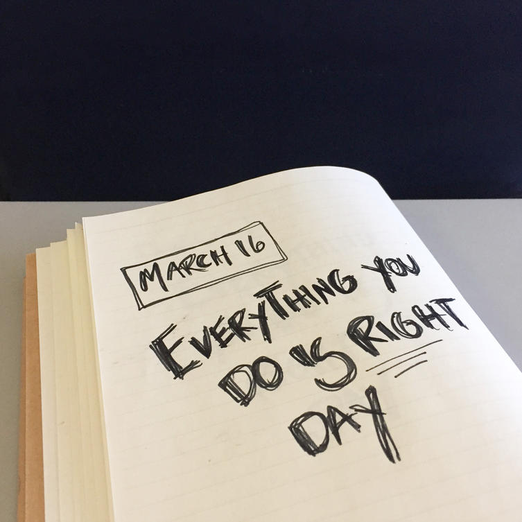 Everything-You-Do-is-Right-Day
