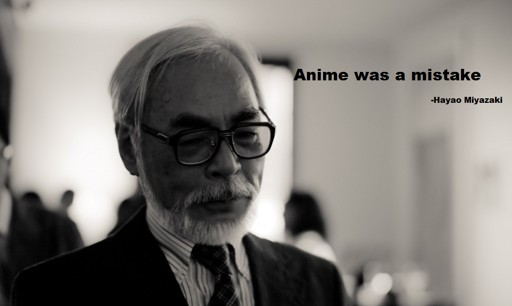 Anime Was A Mistake Did Hayao Miyazaki Really Said That 1stslice