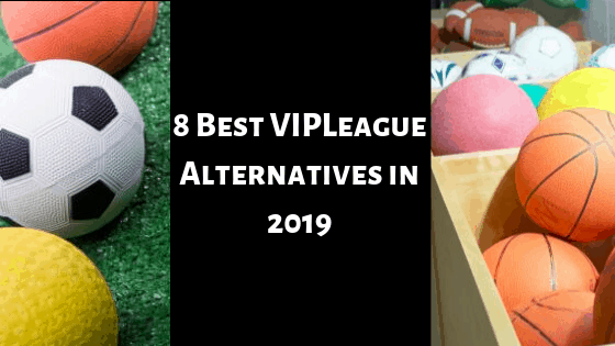 Best VIPLeague Alternatives